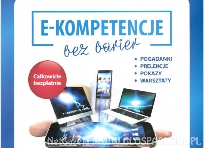  „E-kompetencje bez barier”