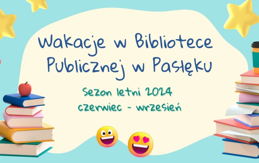Wakacje w Bibliotece Publicznej w Pasłęku 2024